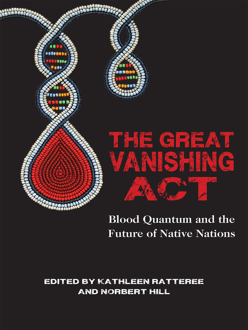 Title details for The the Great Vanishing Act by Norbert Hill, Jr. - Available